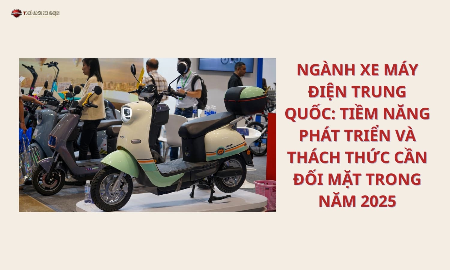 Ngành xe máy điện Trung Quốc: Tiềm năng phát triển và thách thức cần đối mặt trong năm 2025